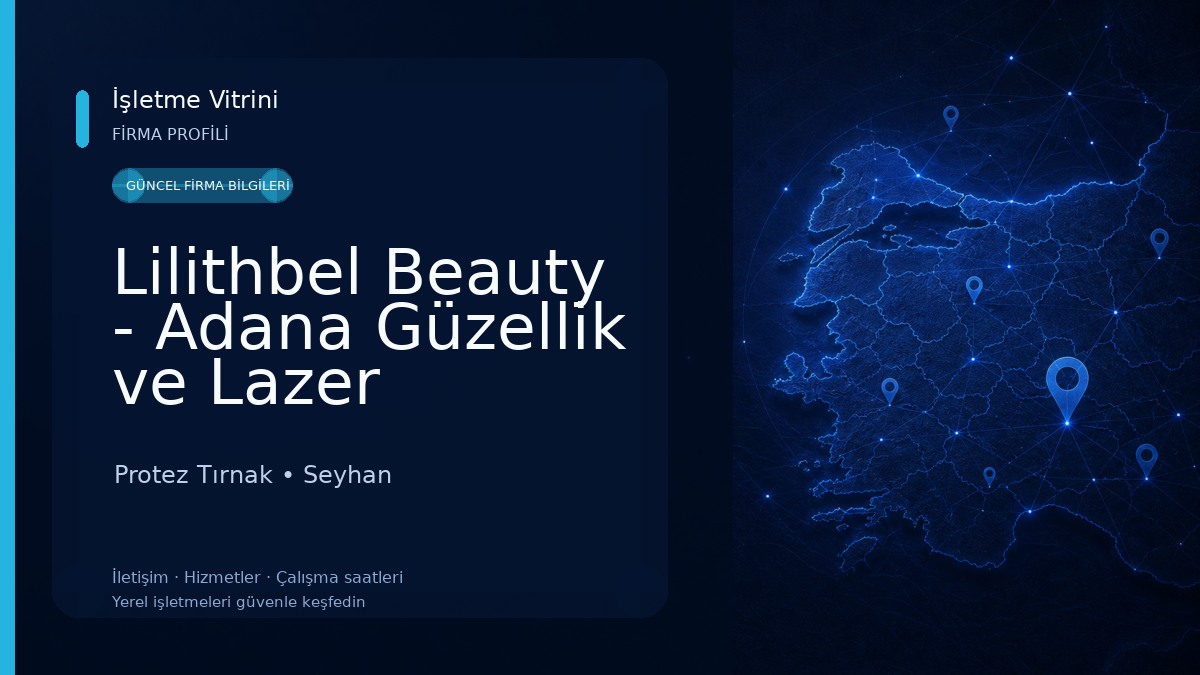 Lilithbel Beauty - Adana Güzellik ve Lazer Epilasyon Merkezi