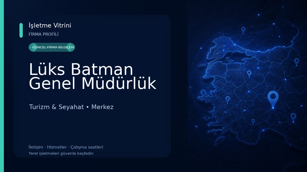 Lüks Batman Genel Müdürlük Turizm & Seyahat