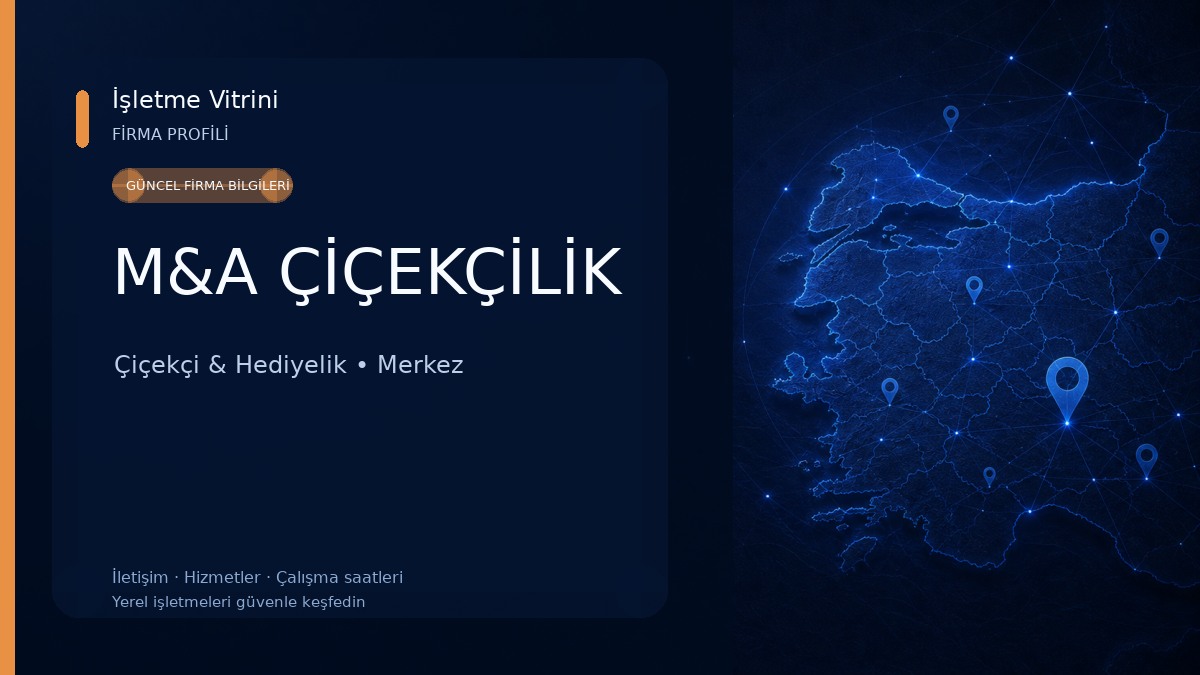 M&A ÇİÇEKÇİLİK Çiçekçi & Hediyelik