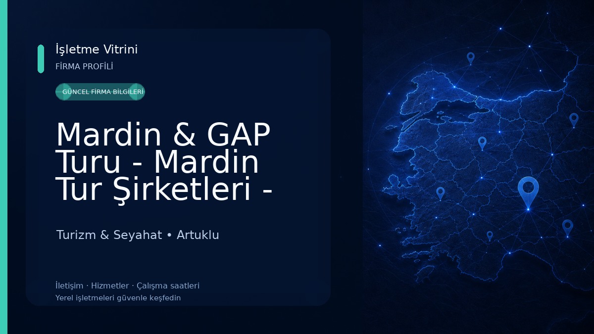Mardin & GAP Turu - Mardin Tur Şirketleri - Gezi Rehberi - VIP Transfer & Tur - Travel Guide - Nocturnal Travel Turizm & Seyahat