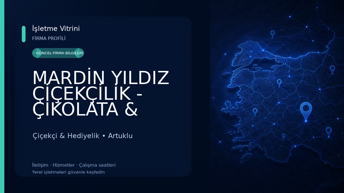 MARDİN YILDIZ ÇİÇEKÇİLİK - ÇİKOLATA & ORGANİZASYON Çiçekçi & Hediyelik