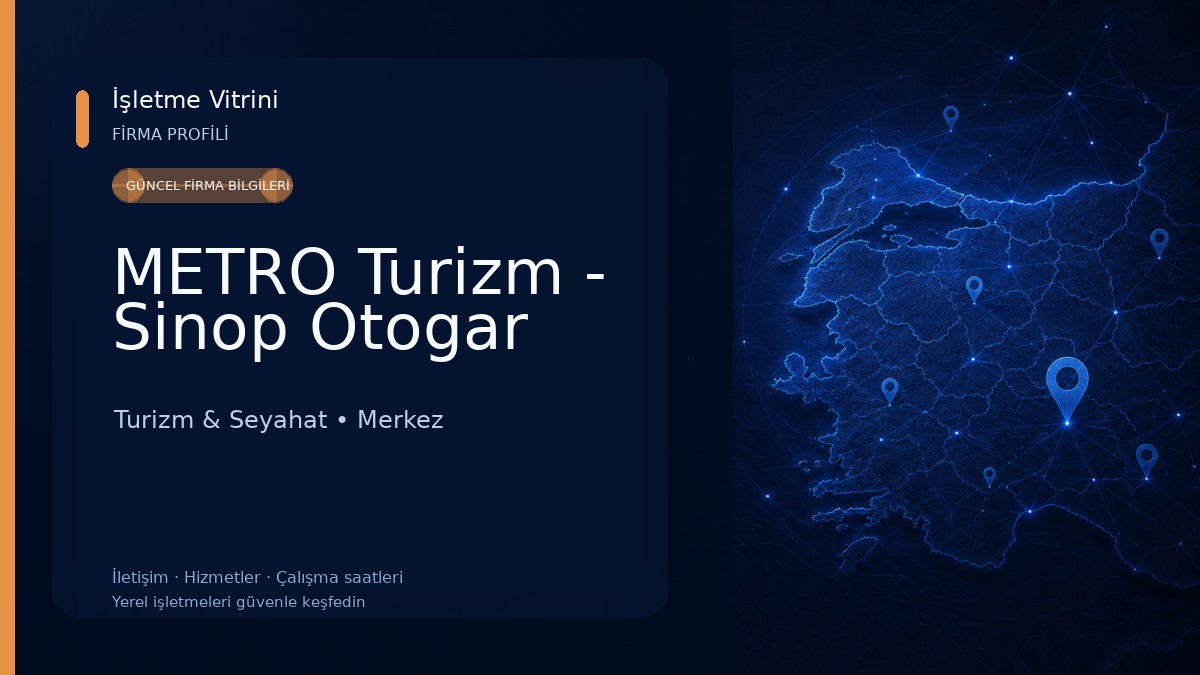 METRO Turizm - Sinop Otogar Turizm & Seyahat