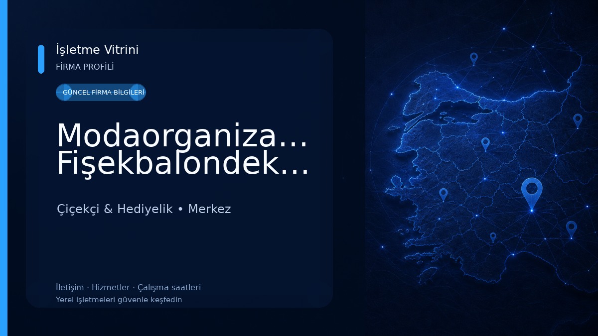 Modaorganizasyon,gelinlik.çiçekçilik.havai Fişekbalondekarasyondüğün,davetaçılış Çiçekçi & Hediyelik