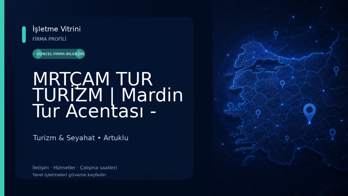 MRTÇAM TUR TURİZM | Mardin Tur Acentası - Mardin Turizm Acentası - Mardin Transfer - Mardin Gezi - Mardin Tur Firmaları Turizm & Seyahat