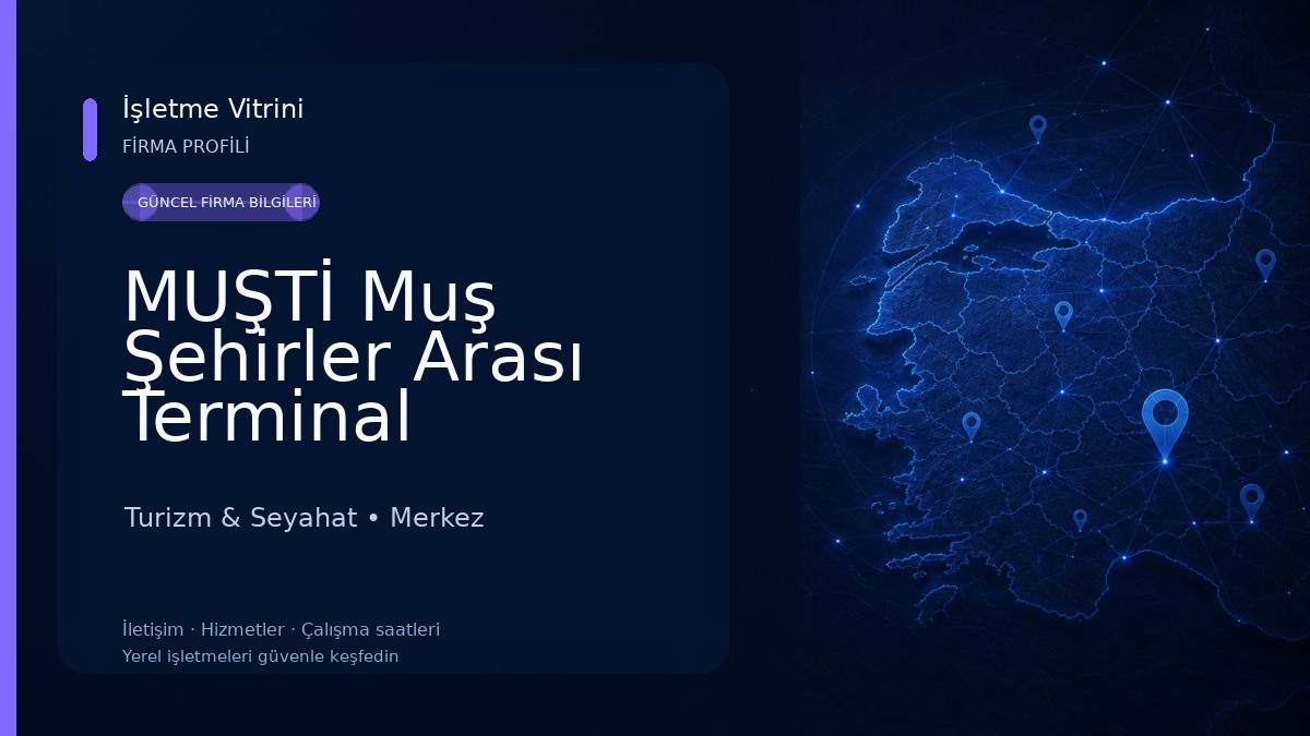 MUŞTİ Muş Şehirler Arası Terminal İşletmesi Turizm & Seyahat