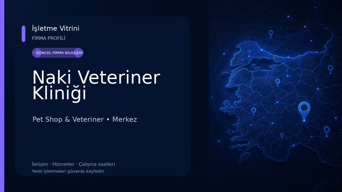 Naki Veteriner Kliniği Pet Shop & Veteriner