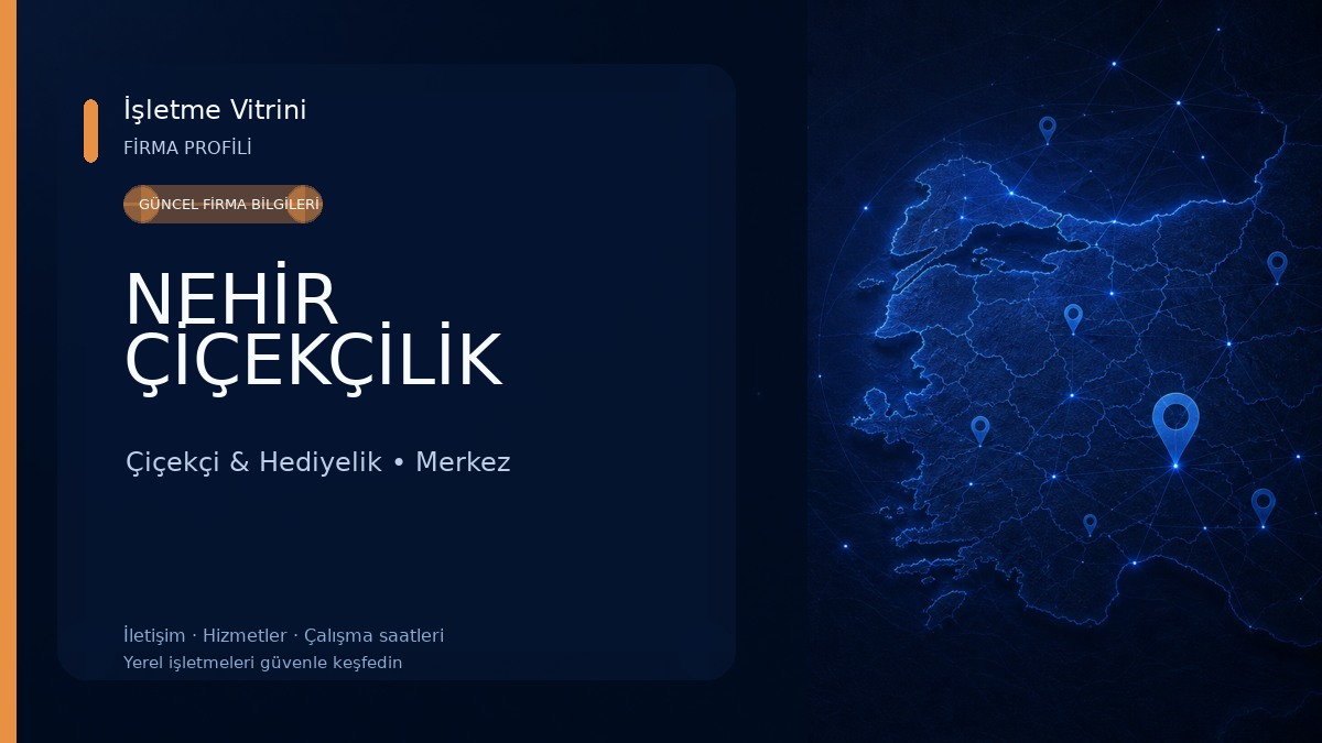 NEHİR ÇİÇEKÇİLİK
