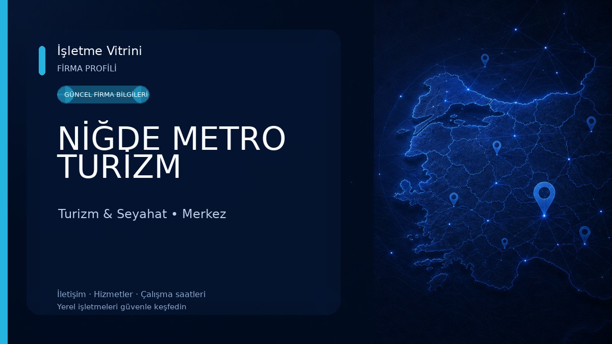 NİĞDE METRO TURİZM Turizm & Seyahat