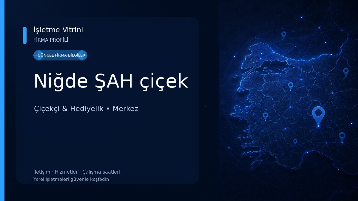 Niğde ŞAH çiçek Çiçekçi & Hediyelik