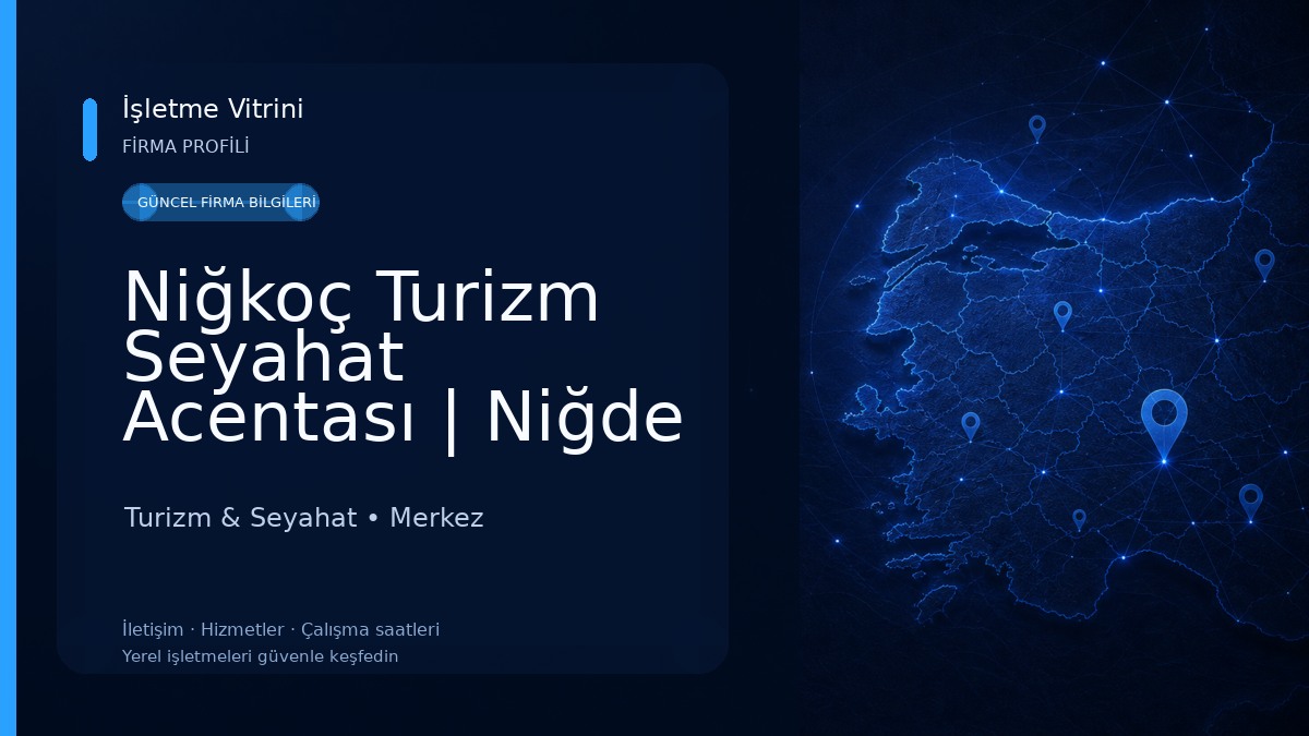 Niğkoç Turizm Seyahat Acentası | Niğde Çıkışlı Turlar