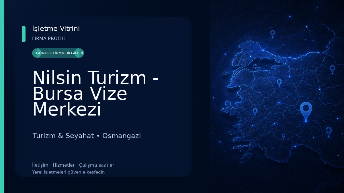 Nilsin Turizm - Bursa Vize Merkezi Turizm & Seyahat