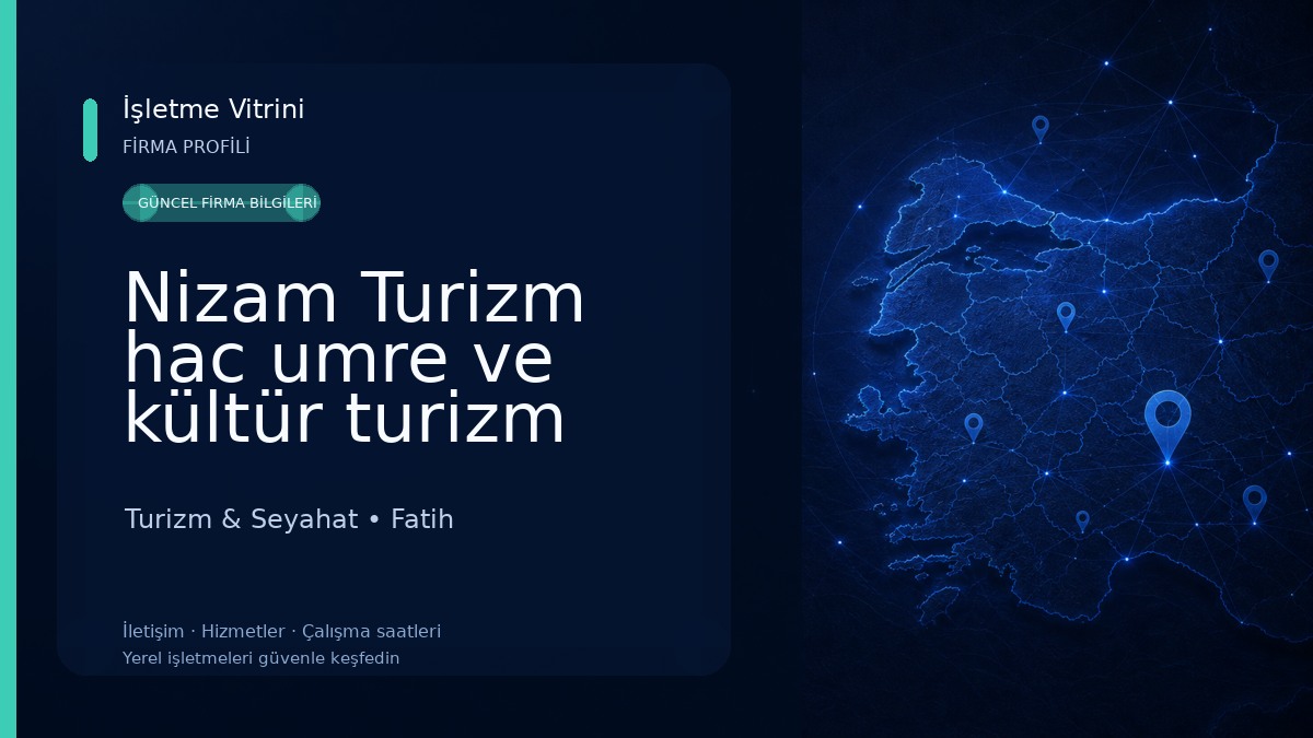 Nizam Turizm hac umre ve kültür turizm Seyahat Acentesi Turizm & Seyahat