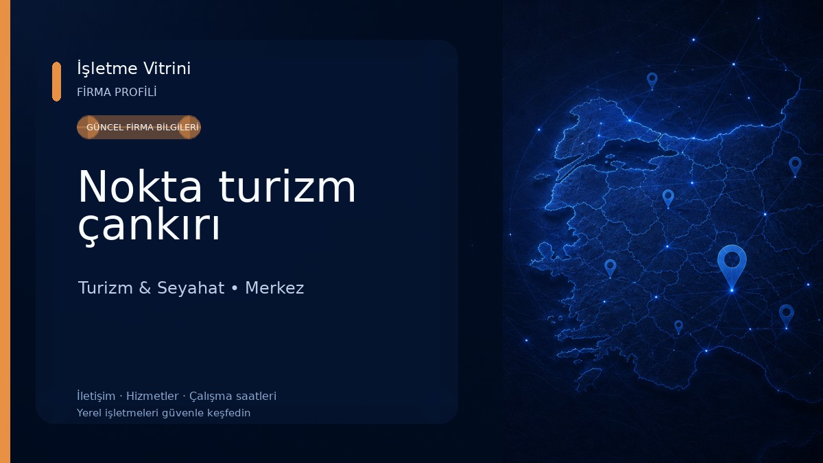 Nokta turizm çankırı Turizm & Seyahat
