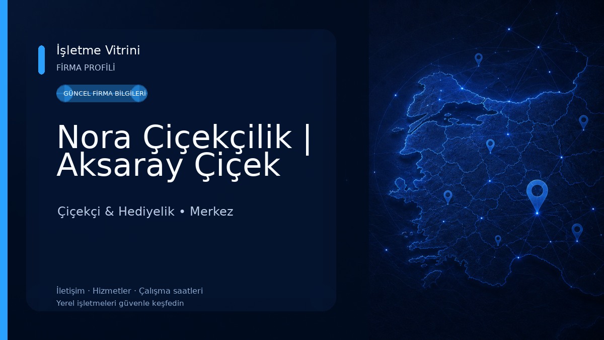 Nora Çiçekçilik | Aksaray Çiçek