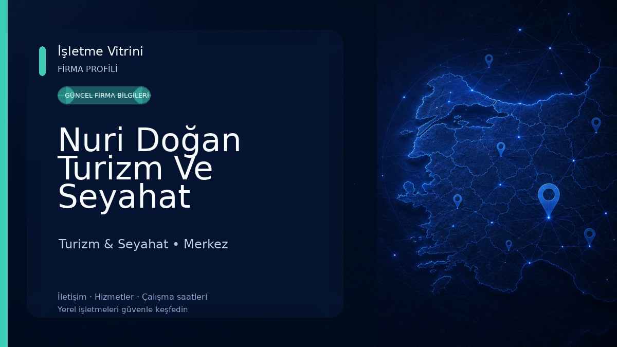 Nuri Doğan Turizm Ve Seyahat Acentasi Turizm & Seyahat