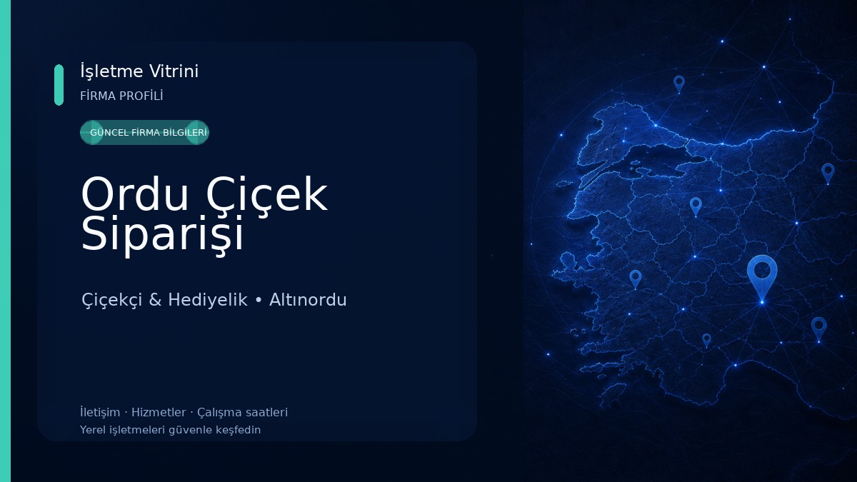 Ordu Çiçek Siparişi Çiçekçi & Hediyelik