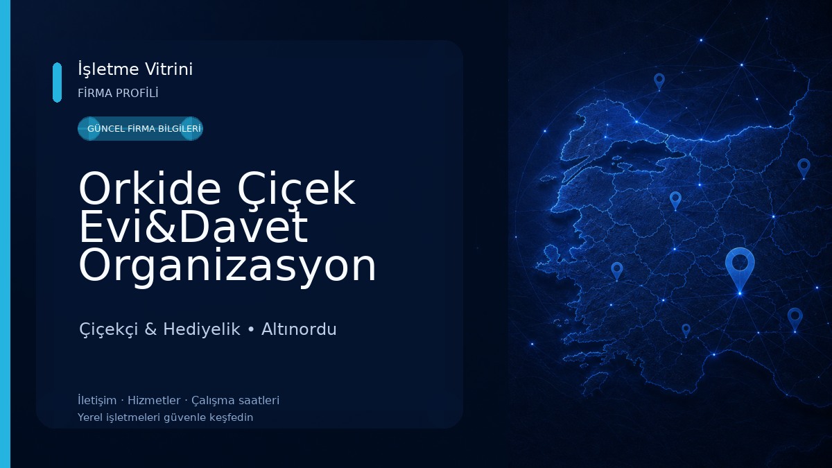 Orkide Çiçek Evi&Davet Organizasyon Çiçekçi & Hediyelik