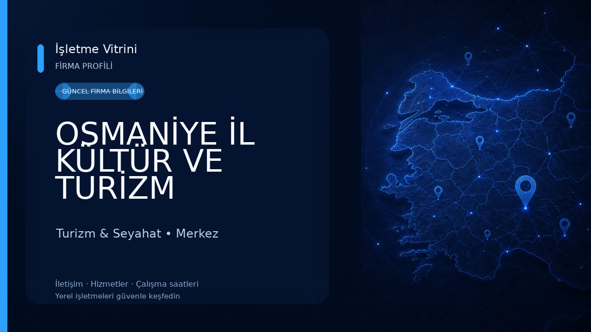 OSMANİYE İL KÜLTÜR VE TURİZM MÜDÜRLÜĞÜ Turizm & Seyahat