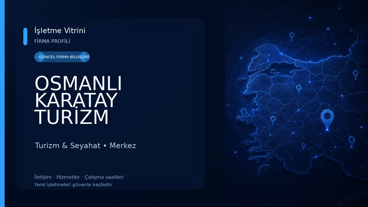 OSMANLI KARATAY TURİZM Turizm & Seyahat