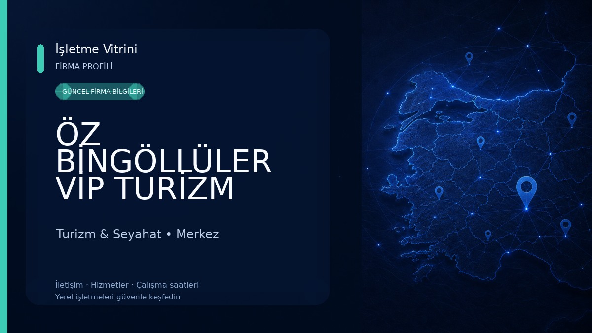 ÖZ BİNGÖLLÜLER VİP TURİZM Turizm & Seyahat
