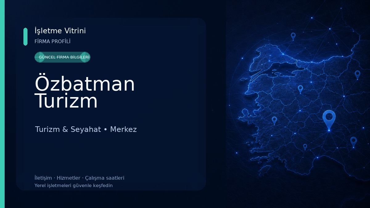 Özbatman Turizm Turizm & Seyahat