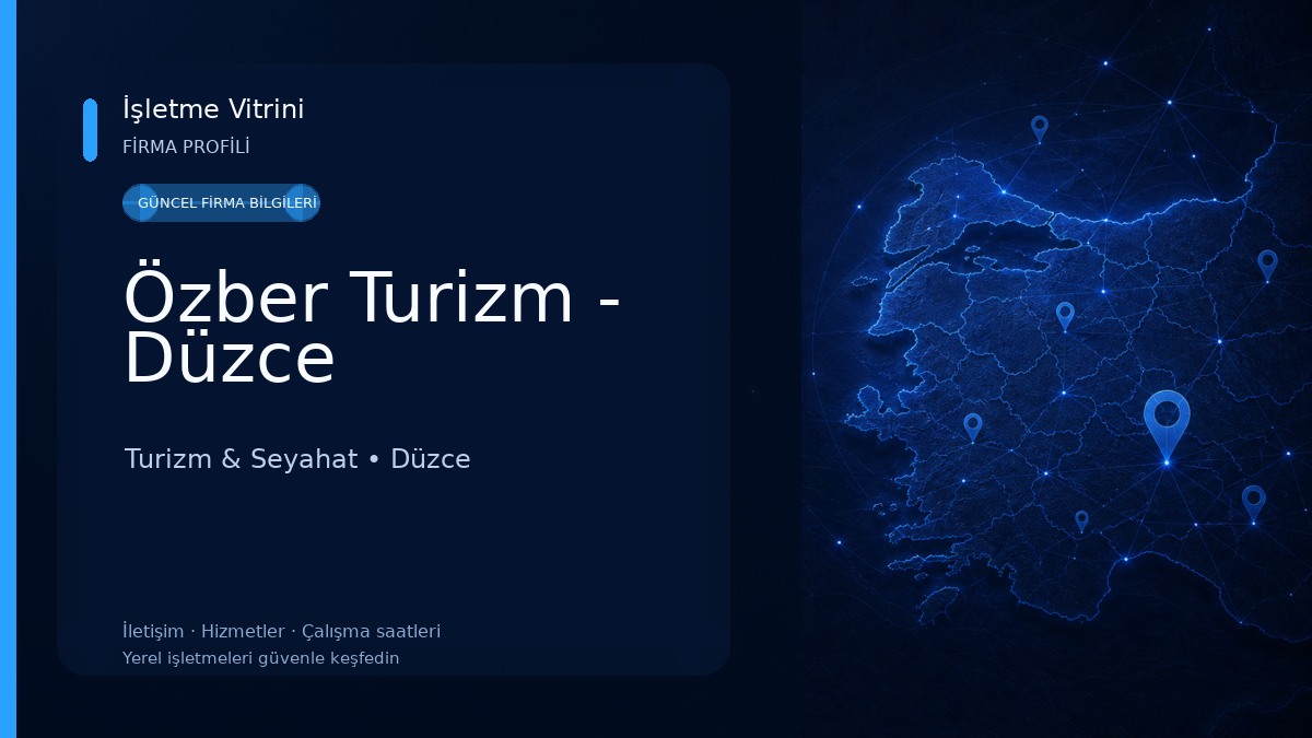 Özber Turizm - Düzce Turizm & Seyahat