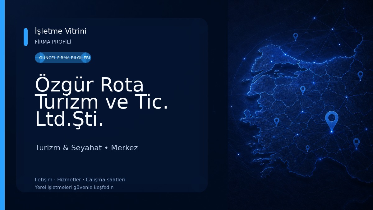 Özgür Rota Turizm ve Tic. Ltd.Şti.