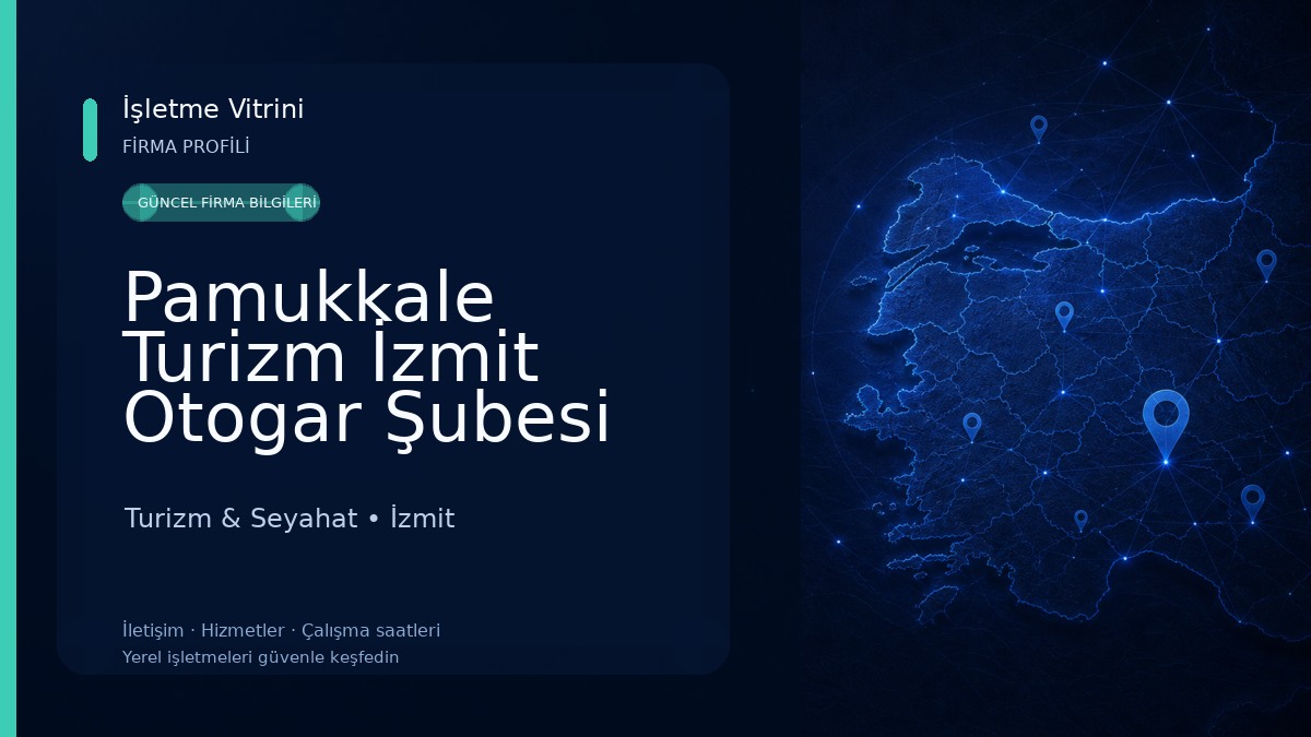 Pamukkale Turizm İzmit Otogar Şubesi Turizm & Seyahat