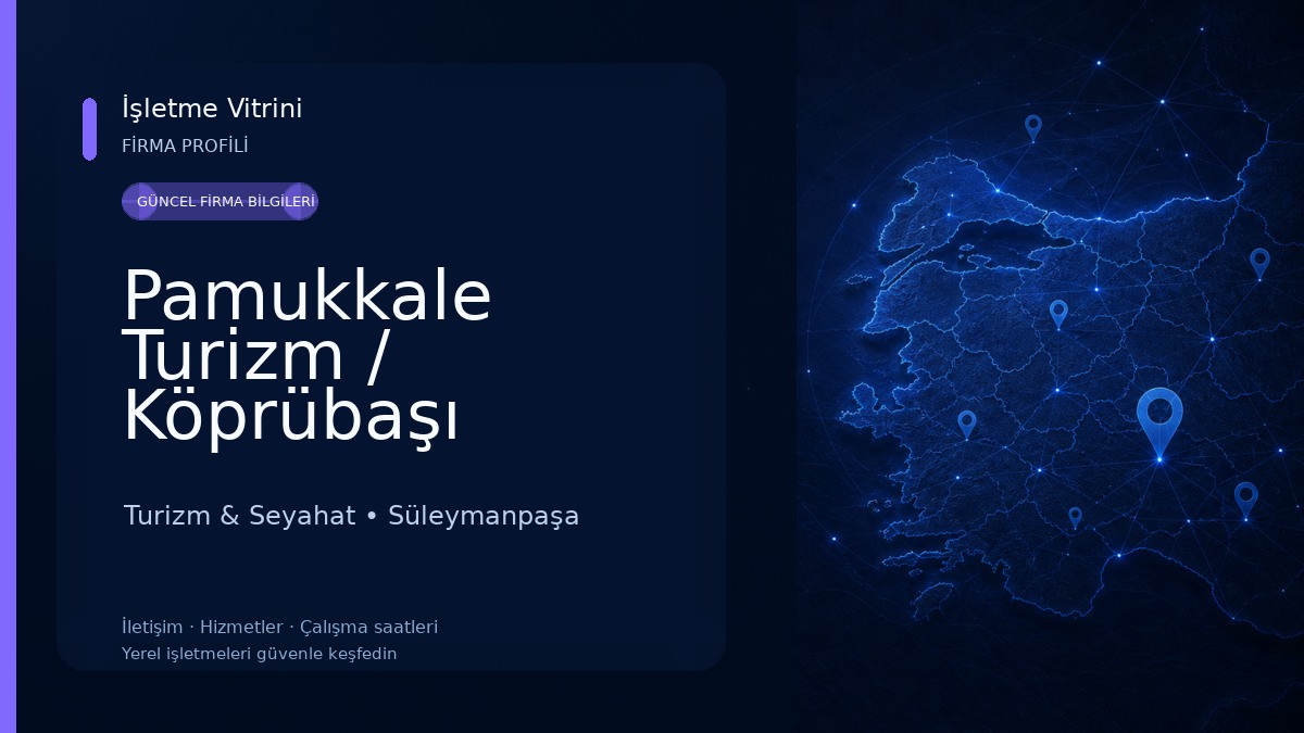 Pamukkale Turizm / Köprübaşı Şubesi Turizm & Seyahat