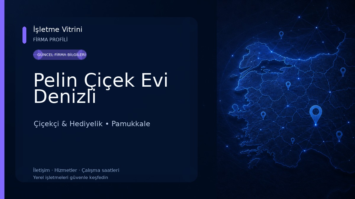 Pelin Çiçek Evi Denizli Çiçekçi & Hediyelik