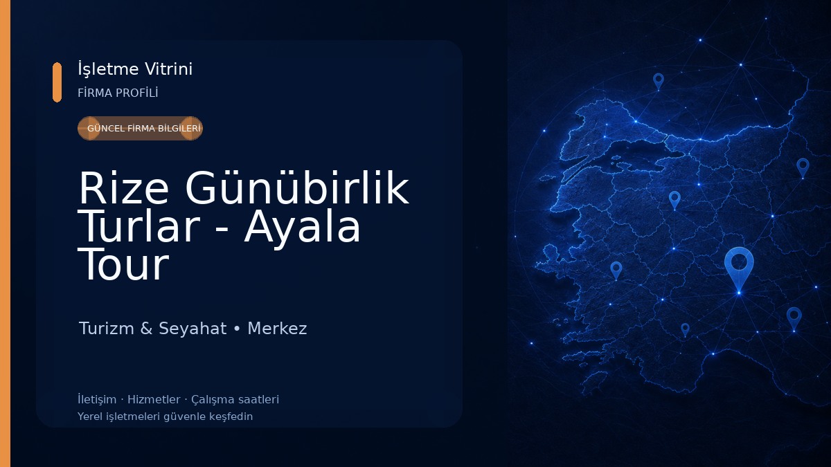 Rize Günübirlik Turlar - Ayala Tour Turizm & Seyahat