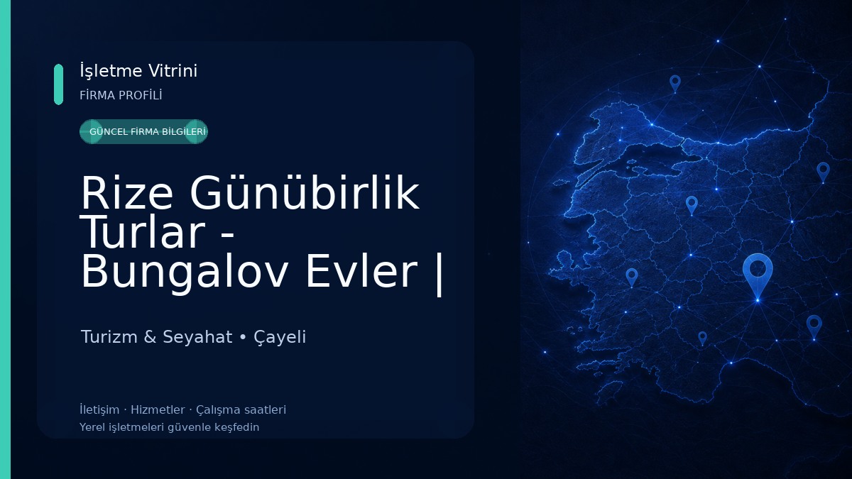 Rize Günübirlik Turlar - Bungalov Evler | Karadeniz Tours Turizm & Seyahat