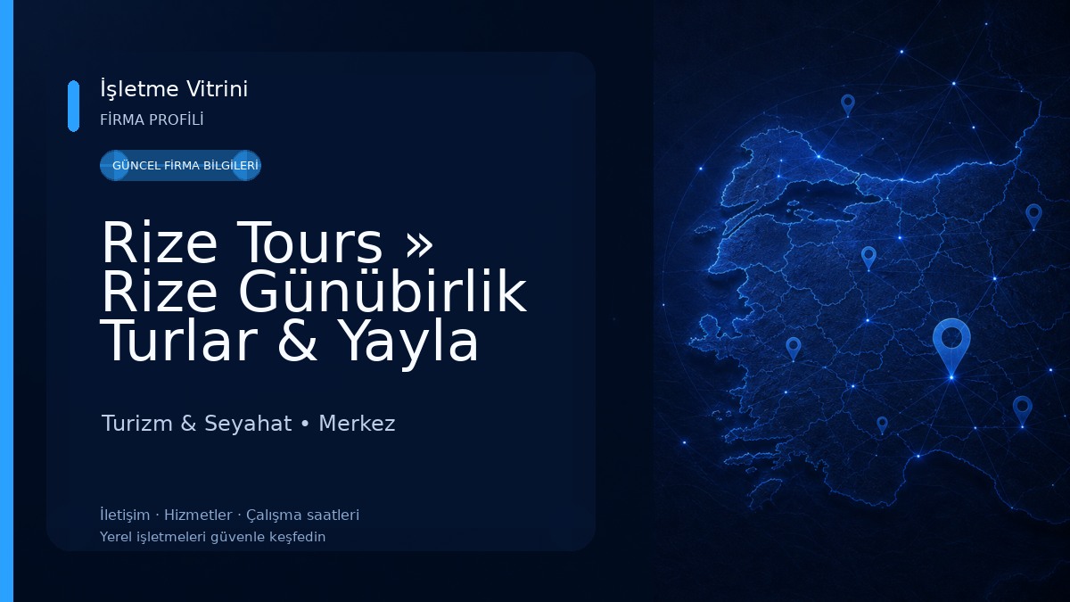 Rize Tours » Rize Günübirlik Turlar & Yayla Turları Turizm & Seyahat