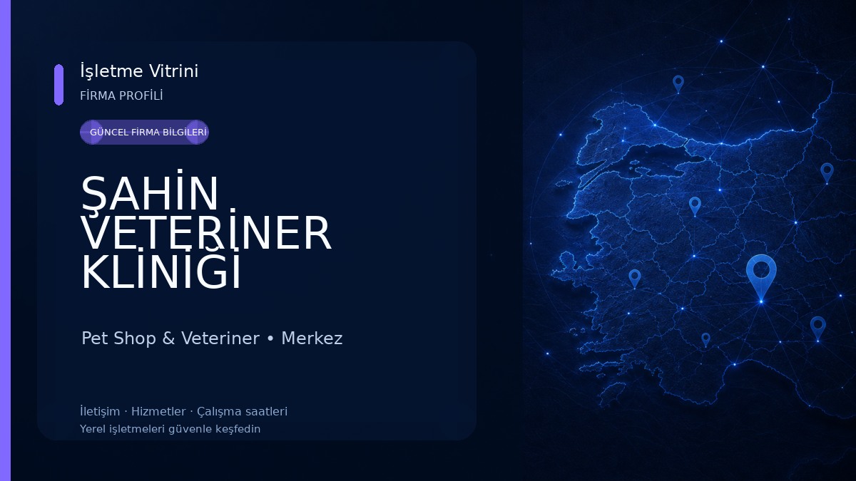 ŞAHİN VETERİNER KLİNİĞİ