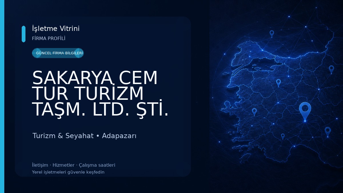 SAKARYA CEM TUR TURİZM TAŞM. LTD. ŞTİ. Turizm & Seyahat