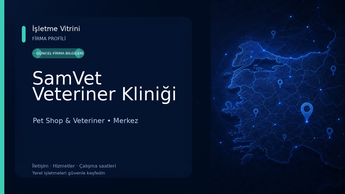 SamVet Veteriner Kliniği Pet Shop & Veteriner