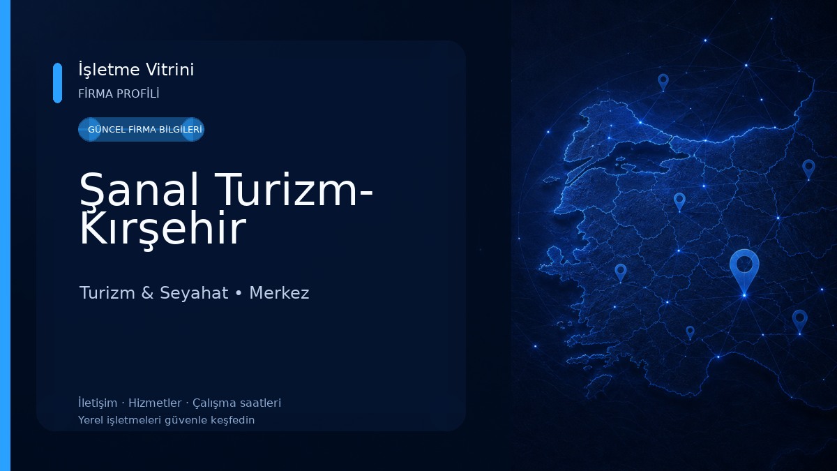Şanal Turizm- Kırşehir Turizm & Seyahat
