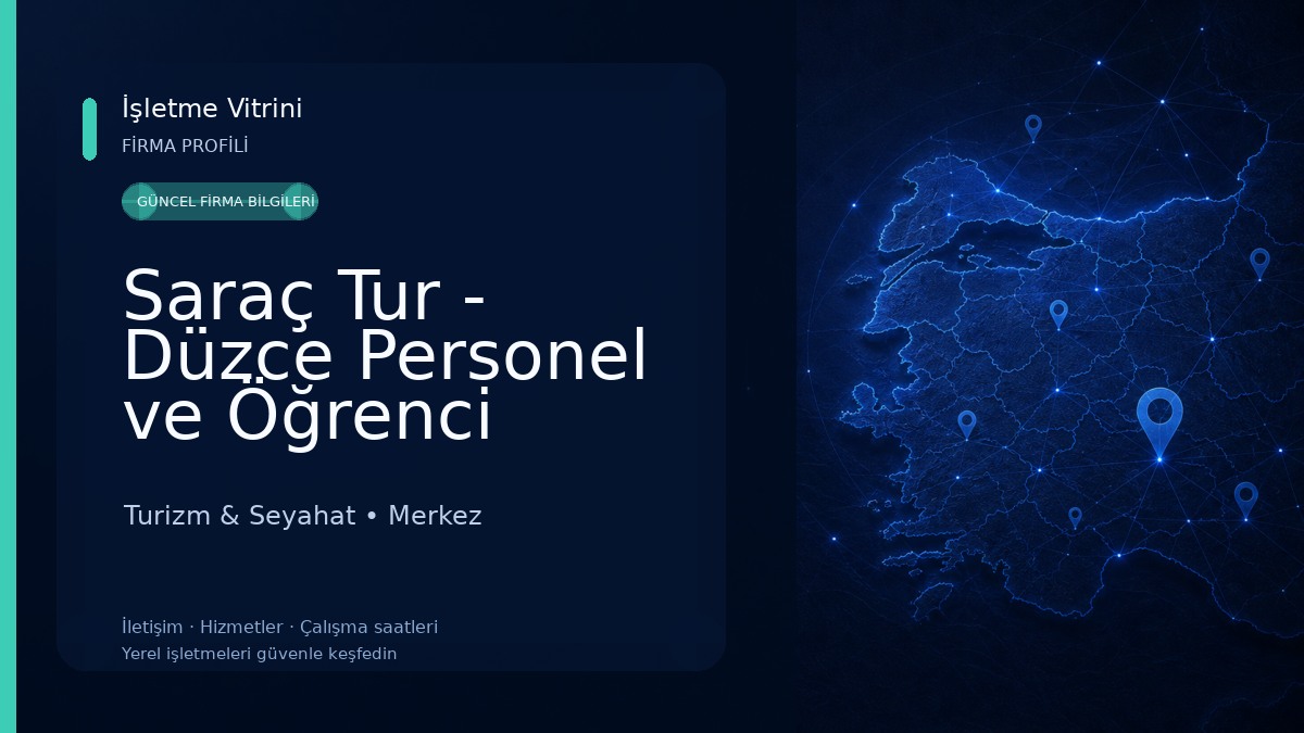 Saraç Tur - Düzce Personel ve Öğrenci Taşımacılığı Turizm & Seyahat