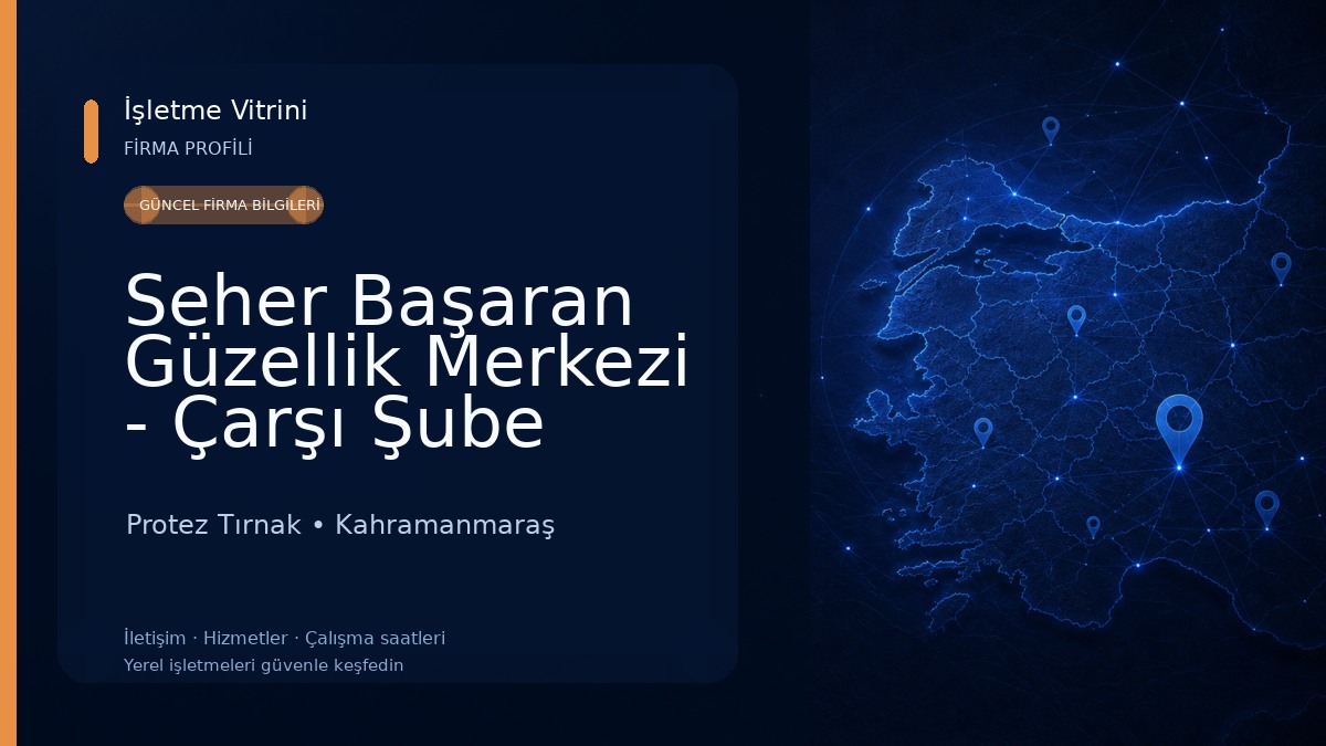 Seher Başaran Güzellik Merkezi - Çarşı Şube Protez Tırnak