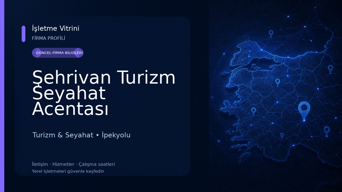 Şehrivan Turizm Seyahat Acentası Turizm & Seyahat