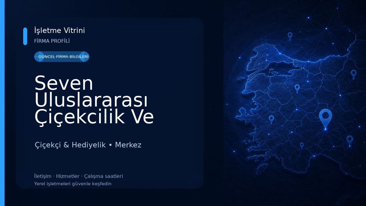 Seven Uluslararası Çiçekcilik Ve Organizasyon