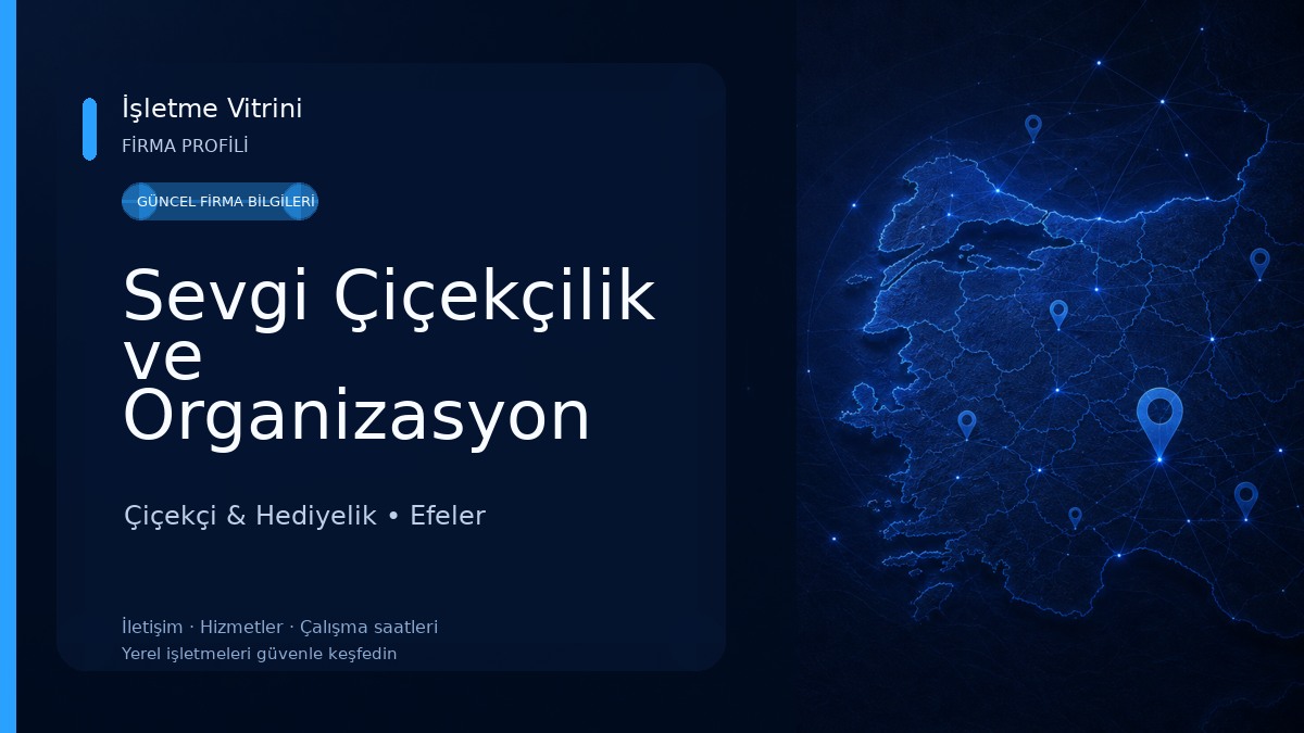 Sevgi Çiçekçilik ve Organizasyon