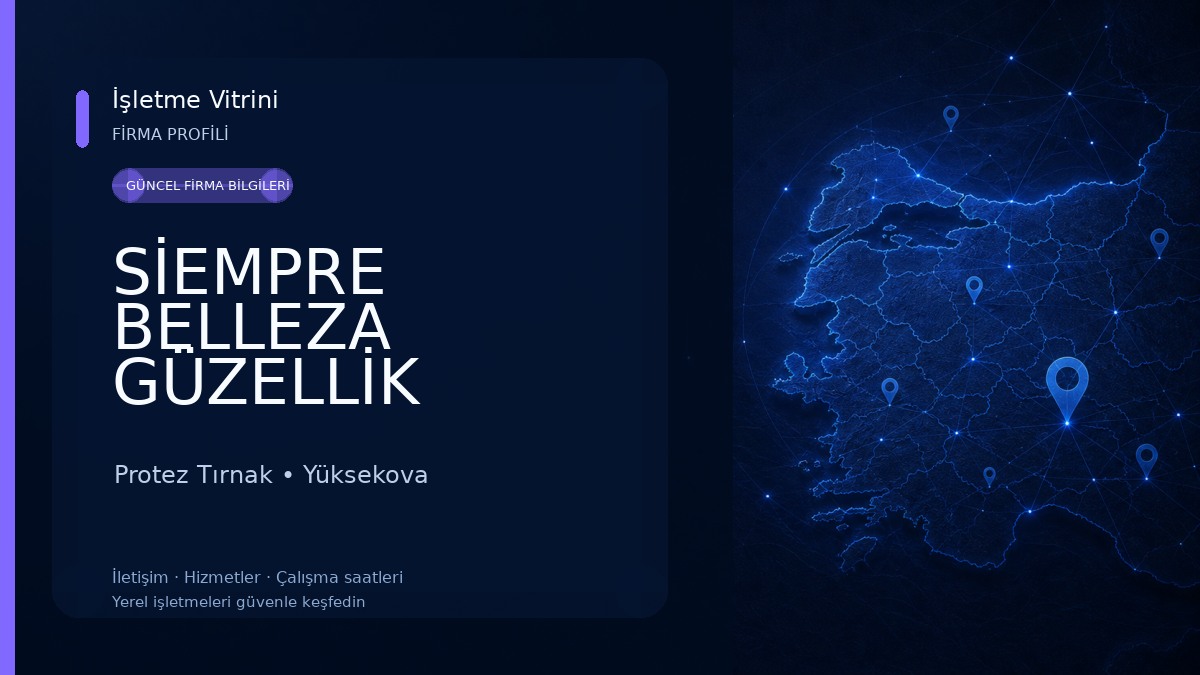SİEMPRE BELLEZA GÜZELLİK MERKEZİ VE İHR.İTH.SAN.TİC.LİMİTED ŞİRKETİ POYRAZ OTO VE RENT A CAR YÜKSEKOVA ŞUBESİ Protez Tırnak