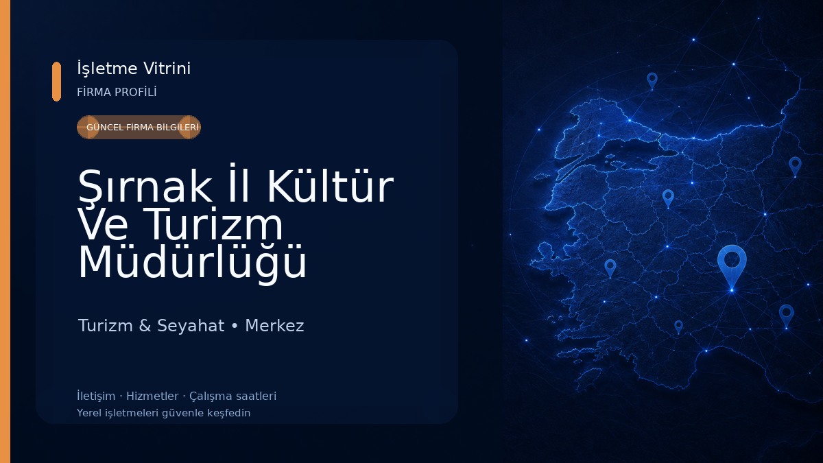 Şırnak İl Kültür Ve Turizm Müdürlüğü Turizm & Seyahat