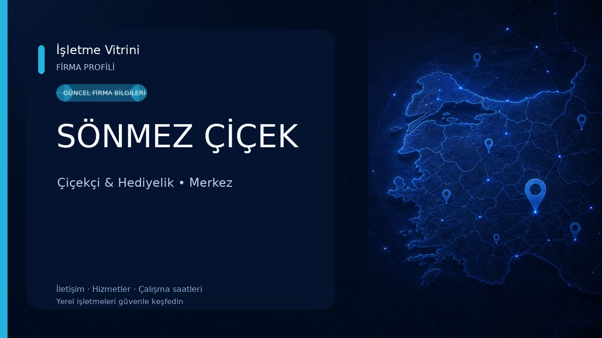 SÖNMEZ ÇİÇEK
