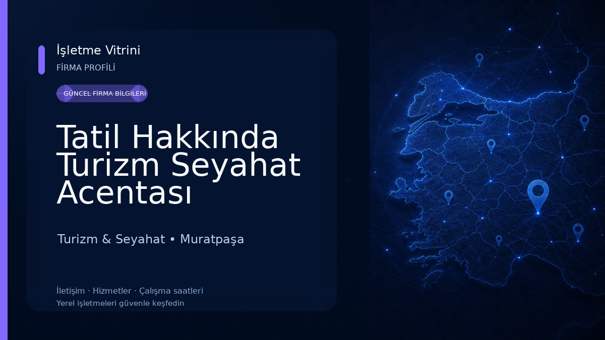 Tatil Hakkında Turizm Seyahat Acentası