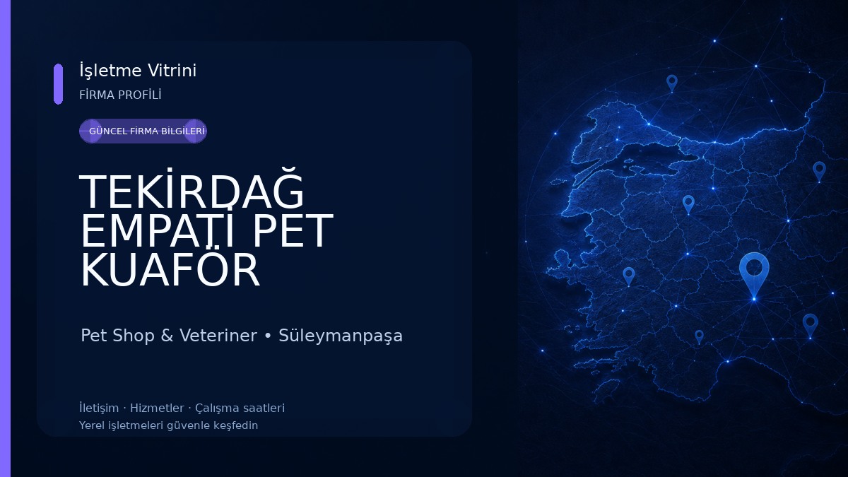 TEKİRDAĞ EMPATİ PET KUAFÖR