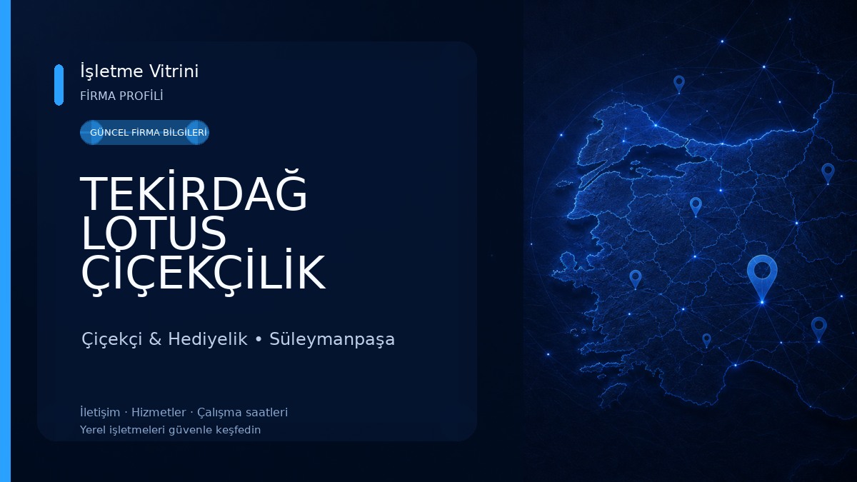 TEKİRDAĞ LOTUS ÇİÇEKÇİLİK Çiçekçi & Hediyelik