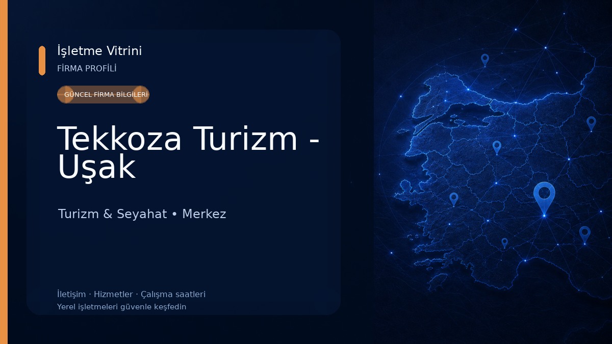 Tekkoza Turizm - Uşak Turizm & Seyahat