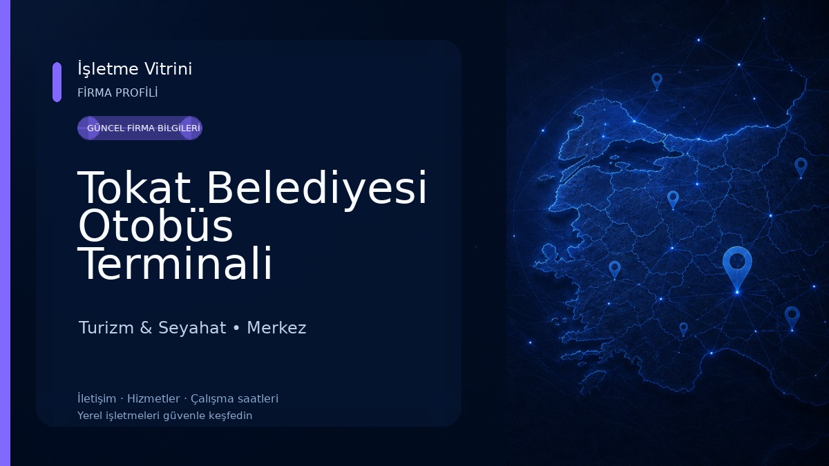 Tokat Belediyesi Otobüs Terminali Turizm & Seyahat